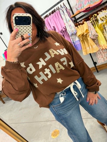 Walk By Faith Sweatshirt