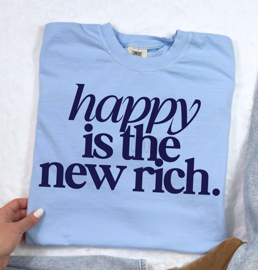 Happy is the new rich