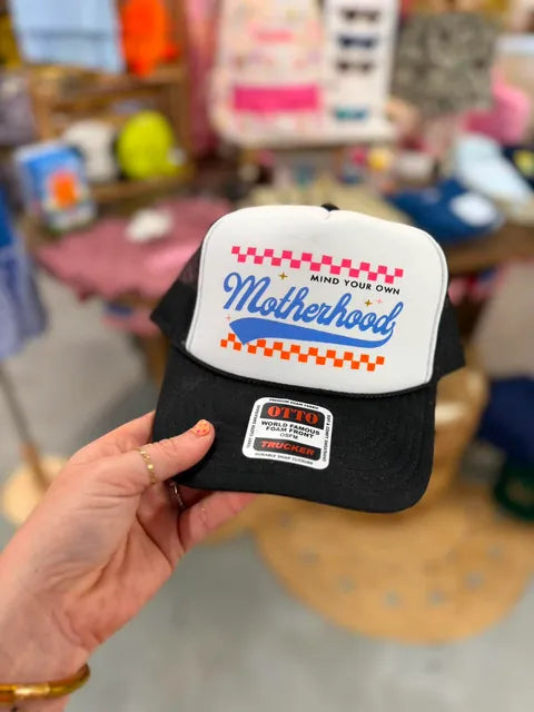 Mind your own Motherhood Trucker Hat