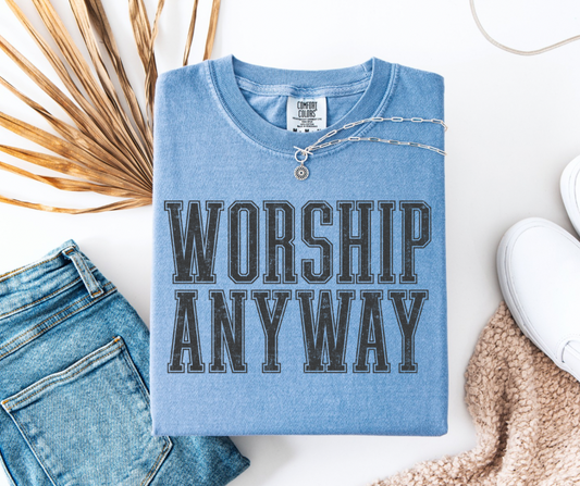 Salvation Sunday special - Worship Anyway