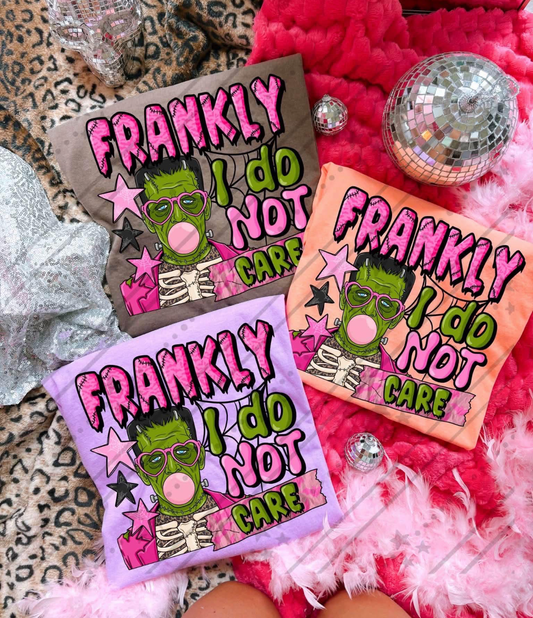 Frankly I do not care tee