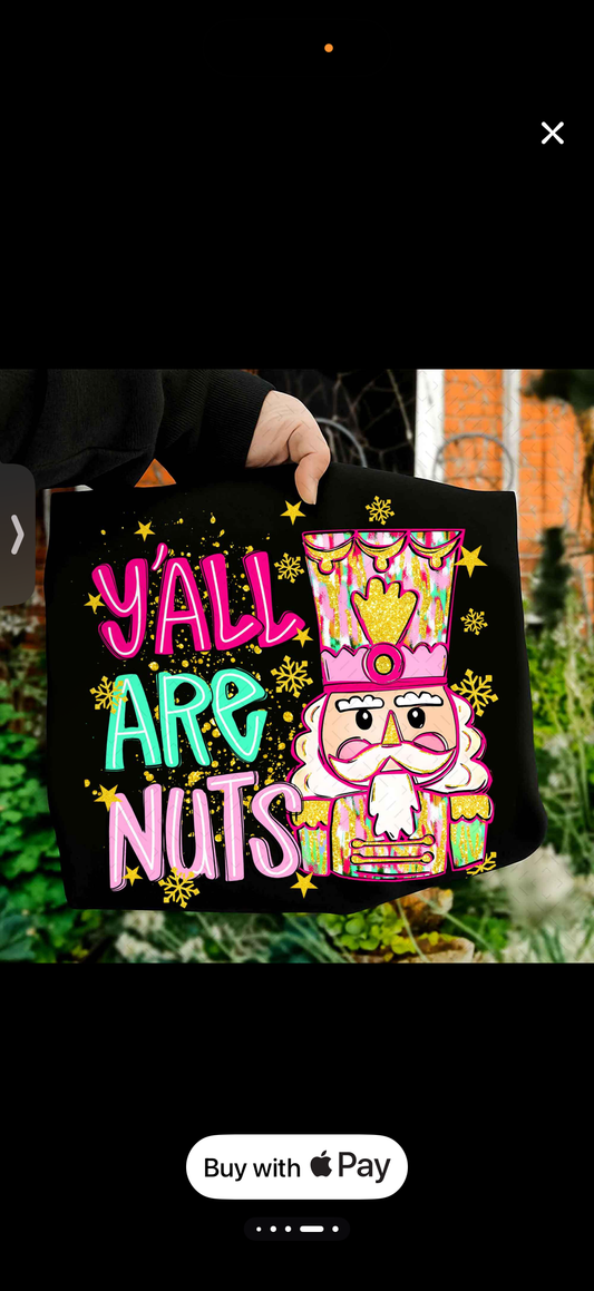 Ya’ll are Nuts Tee