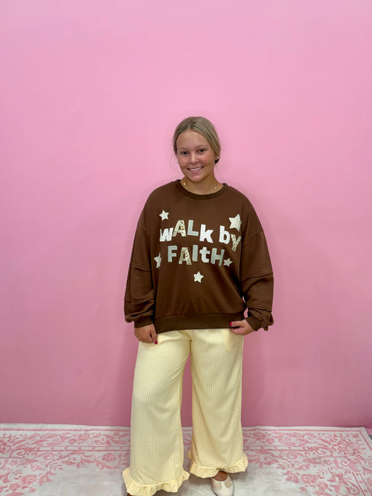 Walk By Faith Sweatshirt