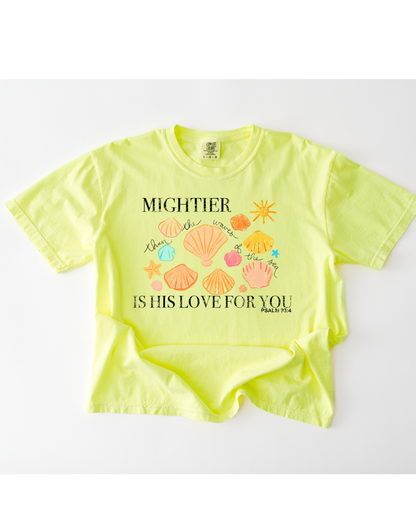 Mightier  the Waves Tee